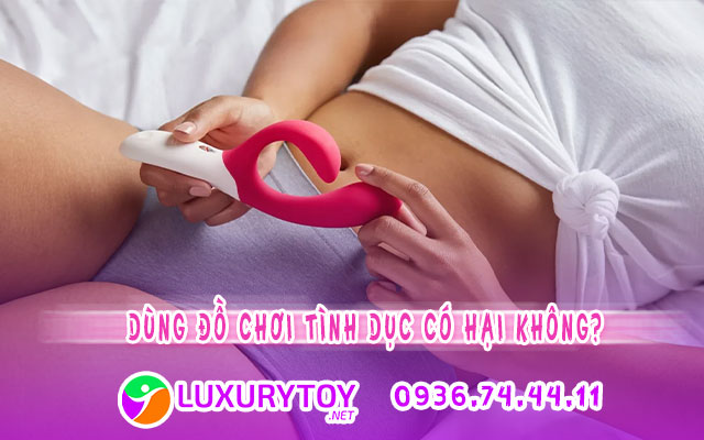 Phụ nữ dùng đồ chơi tình dục có hại không