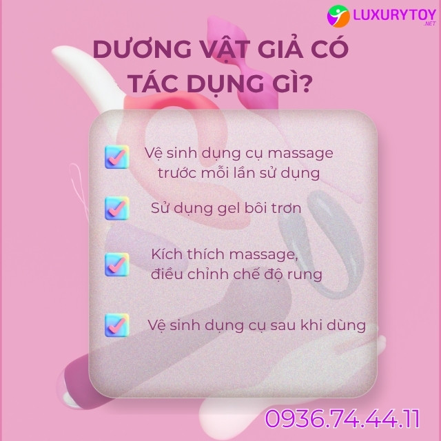 Dương Vật Giả: Là Gì, Tác Dụng, Có Mấy Loại, Nơi Bán Uy Tín Hướng dẫn sử dụng và bảo quản dương vật giả